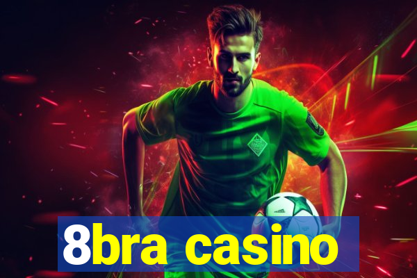 8bra casino